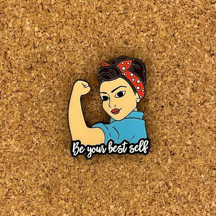 Enamel Pin - ‘Be your best self’ Rosie the Riveter
